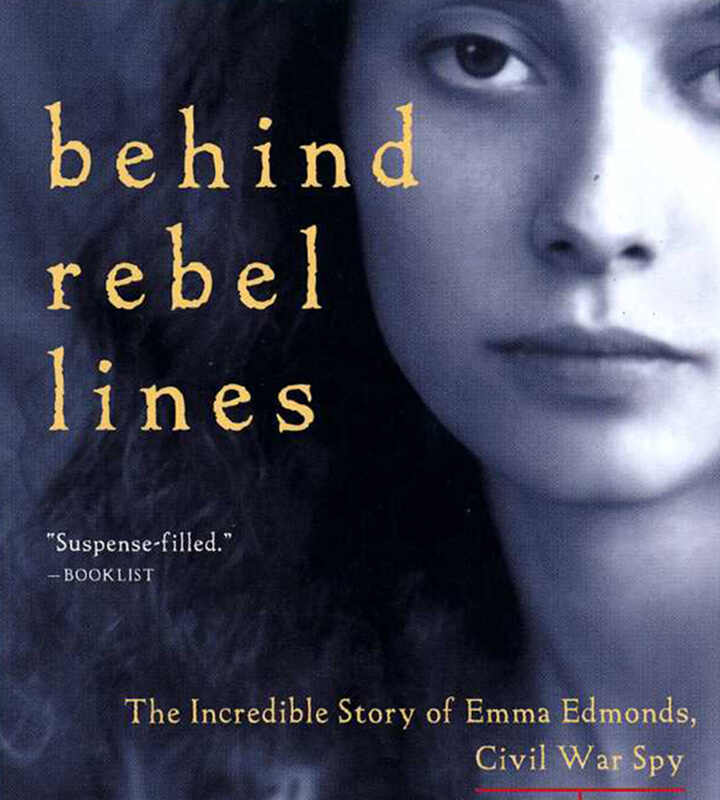 Source: Behind Rebel Lines: The Incredible Story Emma Edmonds, Prevost Collection of Civil War Fiction for Young Readers