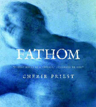 Fathom by Priest Cherie