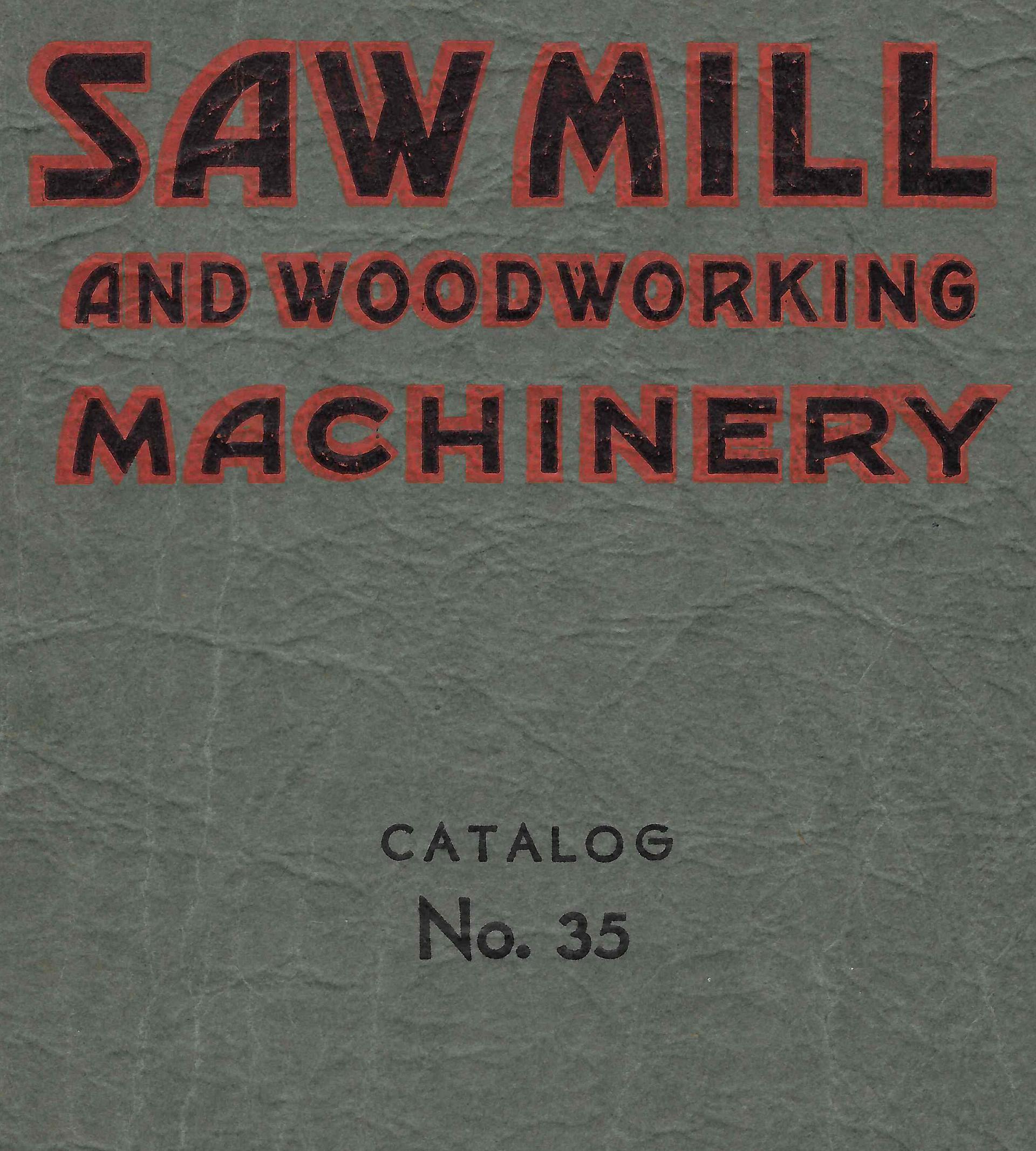Cover of Saw Mill and Woodworking Machinery catalog.