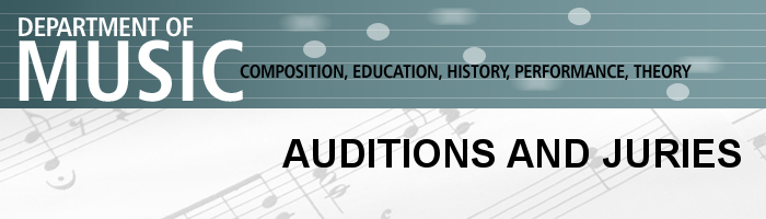 Music Logo Auditions and Juries Department of Music Auditions and Juries