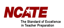 NCATE The Standard of Excellence in Teacher Preparation