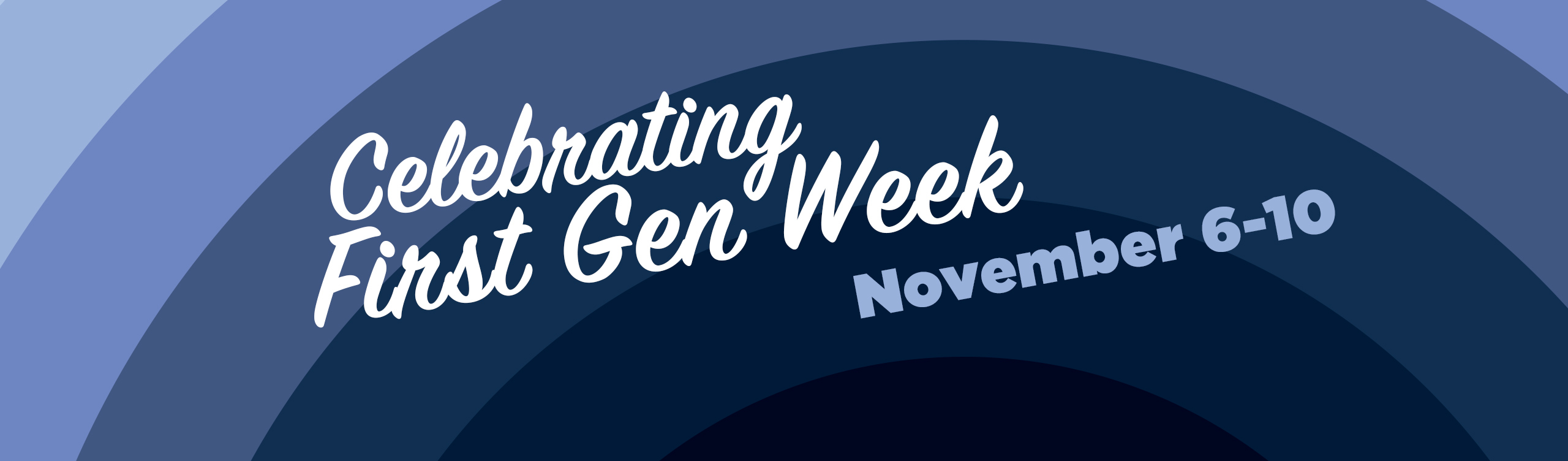First Gen Week: November 6-10 First Gen Week: November 6-10