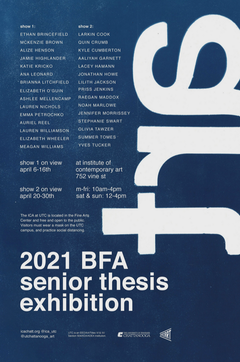 2021 BFA Senior Thesis Exhibition 2021 BFA Senior Thesis Exhibition