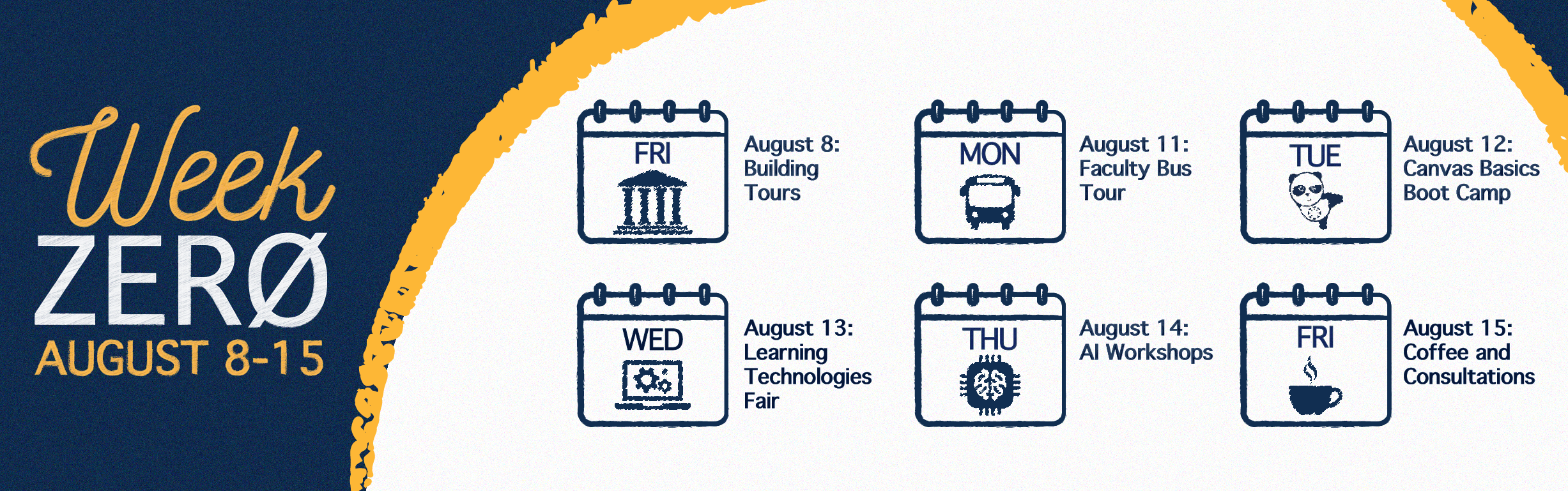 New Week Zero Schedule - Information listed below.