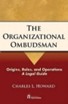The Organizational Ombudsman The Organizational Ombudsman