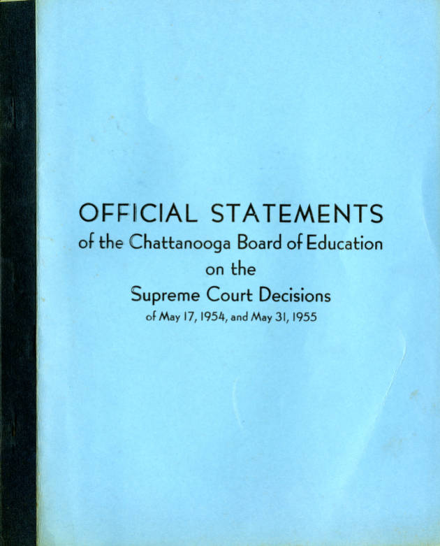 Official statements of the Chattanooga Board of Education on the Supreme Court decisions of May 17, 1954 and May 31, 1955. Courtesy of the University of Tennessee at Chattanooga Special Collections.