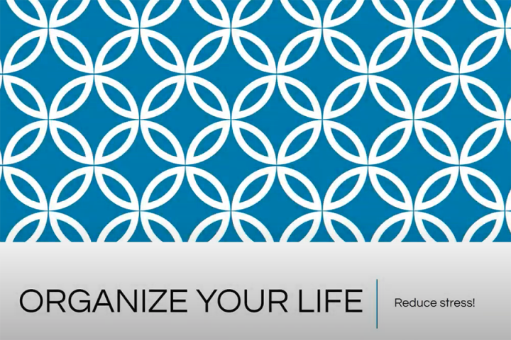 organize your life