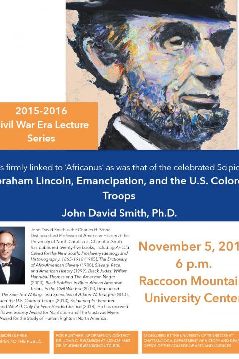 Abraham Lincoln, Emancipation, and the U.S. Colored Troops Abraham Lincoln, Emancipation, and the U.S. Colored Troops