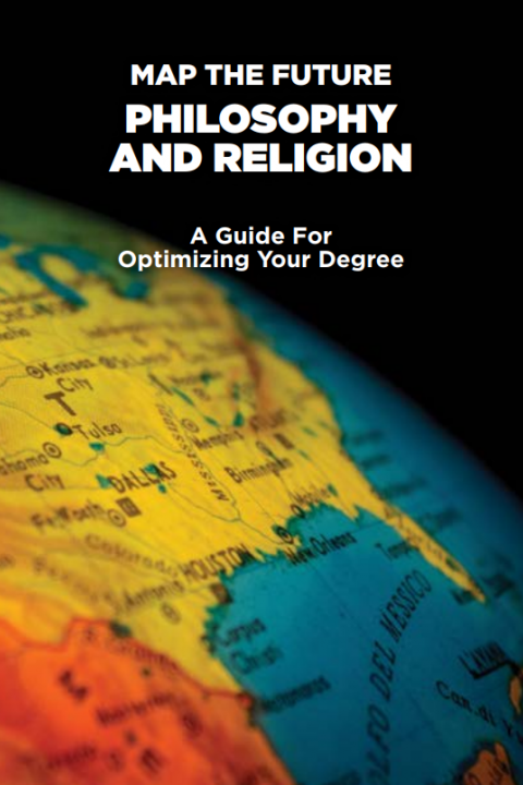 Philosophy and Religion Map Map of the Future- Philosophy and Religion- A Guide for Optimizing Your Degree