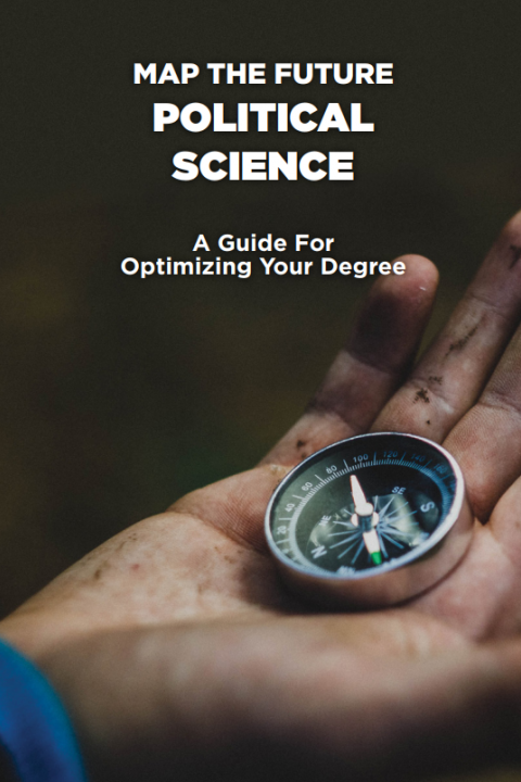 Political Science Map Map of the Future- Political Science- A Guide for Optimizing Your Degree