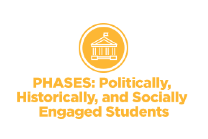 Phases: Politically, Historically, and Socially Engaged Students