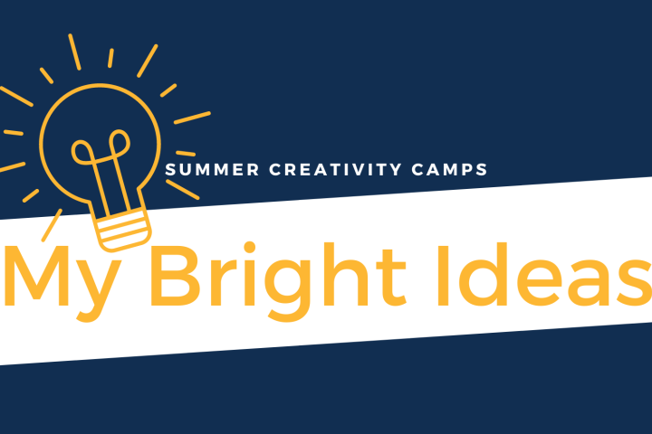 Challenger Learning Center Summer Creativity Camp 2022 My Bright Ideas