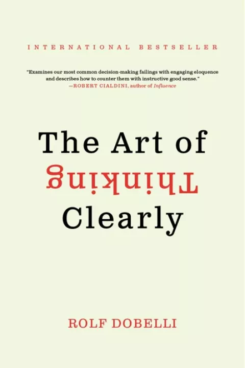 The Art of Thinking Clearly Book Cover