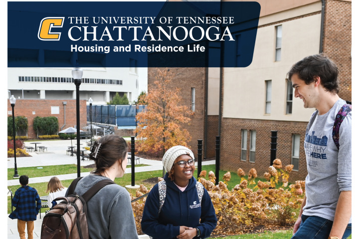 UTC Campus Housing Brochure Cover. copy reads " The University of Tennessee Chattanooga: Housing and Residence Life"