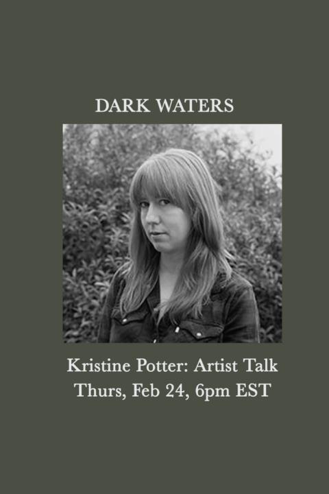 Kristine Potter: Dark Waters Kristine Potter: Dark Waters