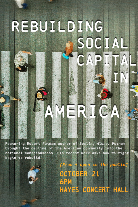 Event graphic for the Common Ground series: Dr. Robert D. Putnam, author of Bowling Alone, presents Rebuilding Social Capital in America, October 21 at 6 p.m. in Hayes Concert Hall. Free and open to the public.