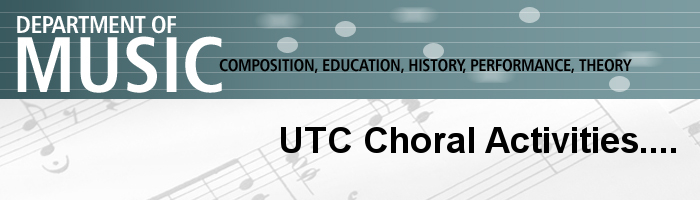 Department of Music UTC Choral Activities