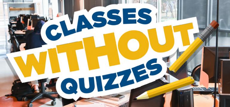Classes without Quizzes