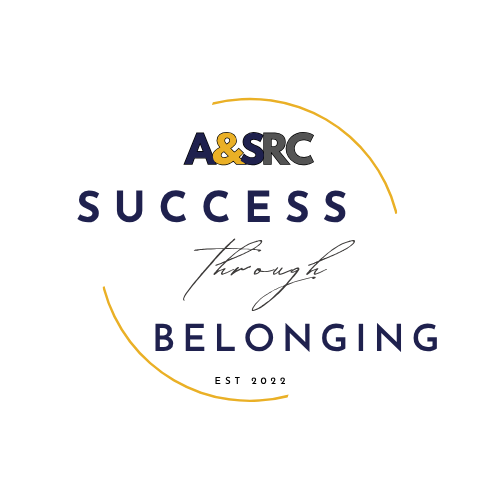 A&SRC graphic reading ‘Success Through Belonging,’ highlighting the connection between community and student success