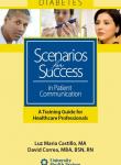 Diabetes Scenarios for Success in Patient Communication A Training Guide
